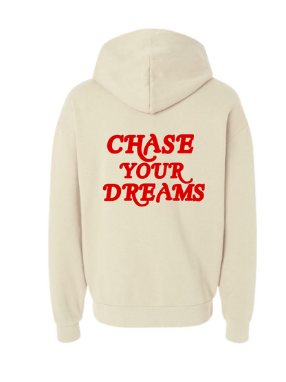 Chase Your Dreams Hoodie- Chicago