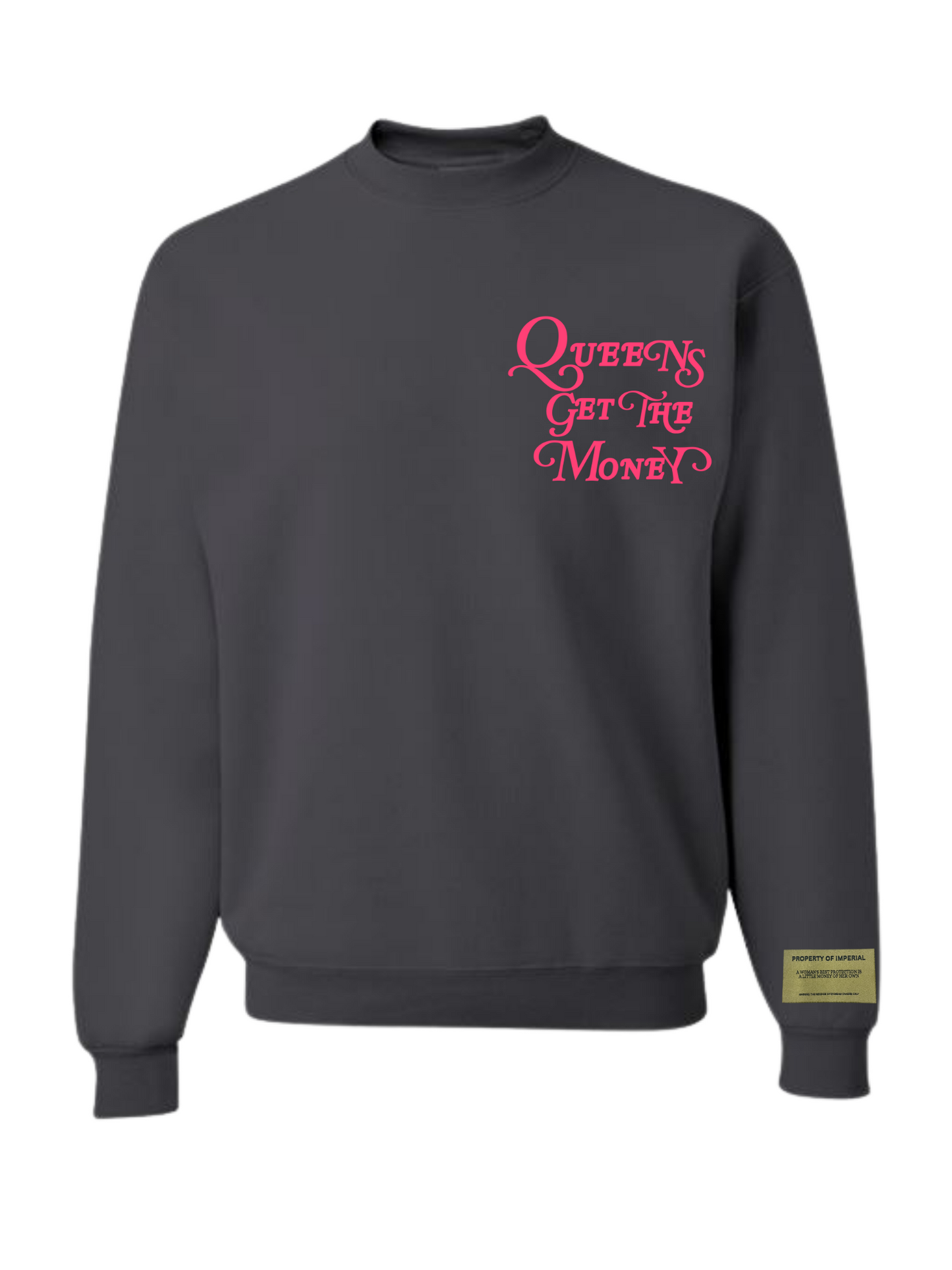 Queens Get The Money Crewneck