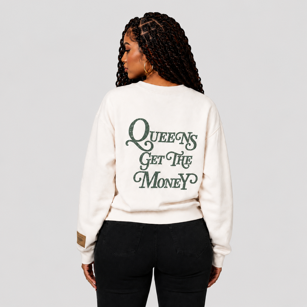 Queens Get The Money Pullover